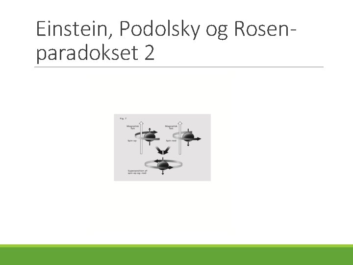 Einstein, Podolsky og Rosenparadokset 2 