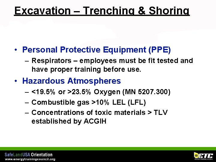 Excavation – Trenching & Shoring • Personal Protective Equipment (PPE) – Respirators – employees