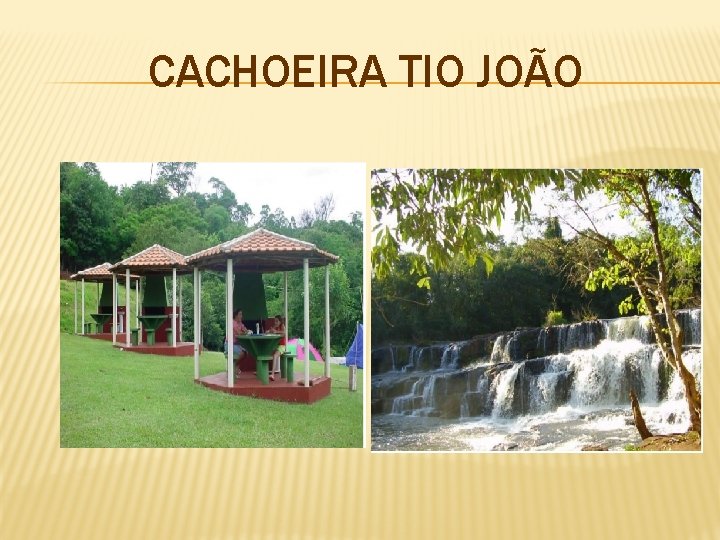 CACHOEIRA TIO JOÃO 