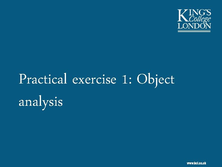 Practical exercise 1: Object analysis 