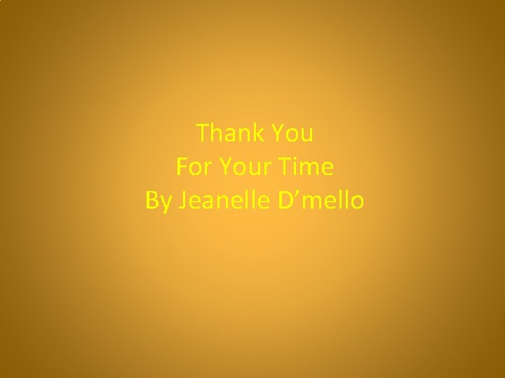 Thank You For Your Time By Jeanelle D’mello 