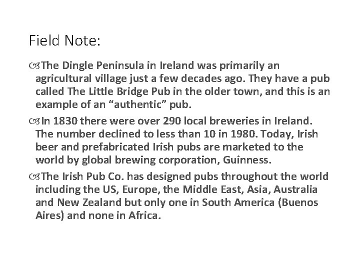 Field Note: The Dingle Peninsula in Ireland was primarily an agricultural village just a