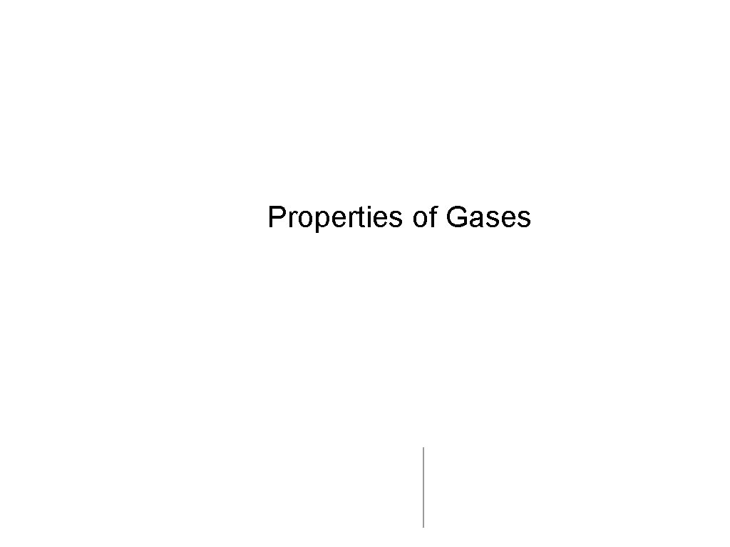 Properties of Gases 