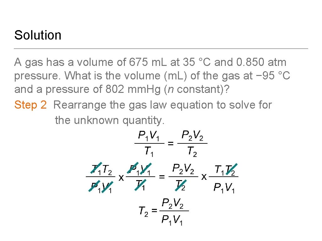 Solution A gas has a volume of 675 m. L at 35 °C and