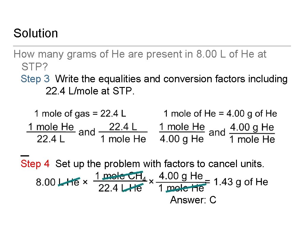 Solution How many grams of He are present in 8. 00 L of He