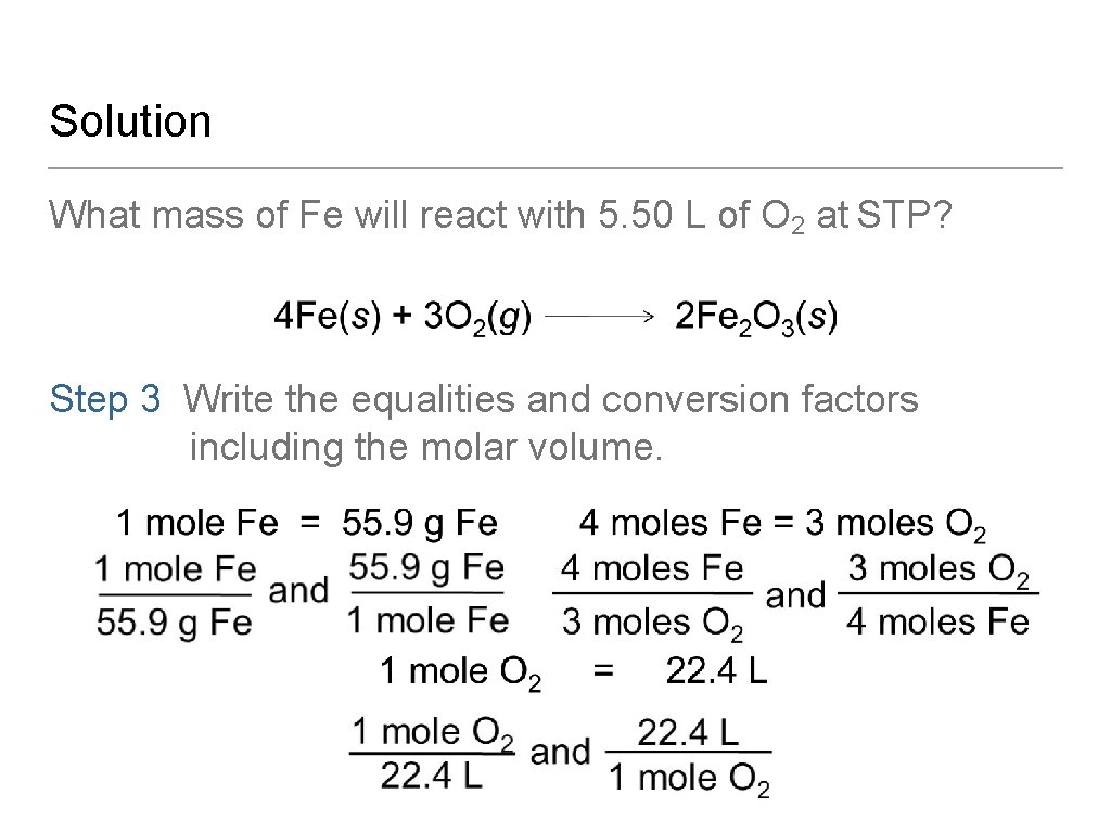 Solution What mass of Fe will react with 5. 50 L of O 2