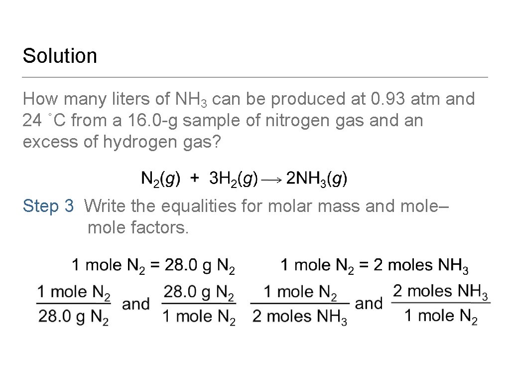 Solution How many liters of NH 3 can be produced at 0. 93 atm