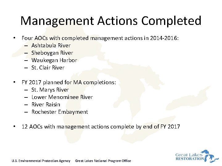 Management Actions Completed • Four AOCs with completed management actions in 2014 -2016: –