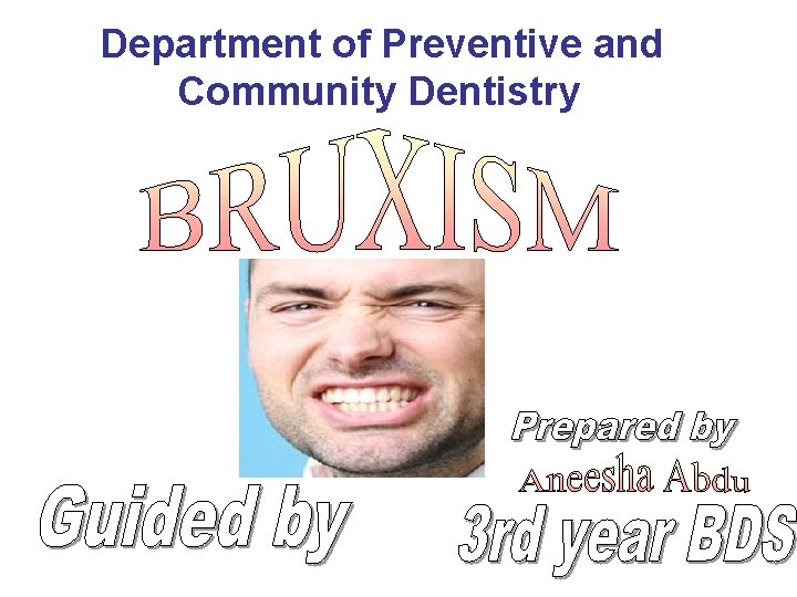 Department of Preventive and Community Dentistry 
