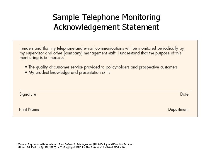 Sample Telephone Monitoring Acknowledgement Statement Source: Reprinted with permission from Bulletin to Management (BNA