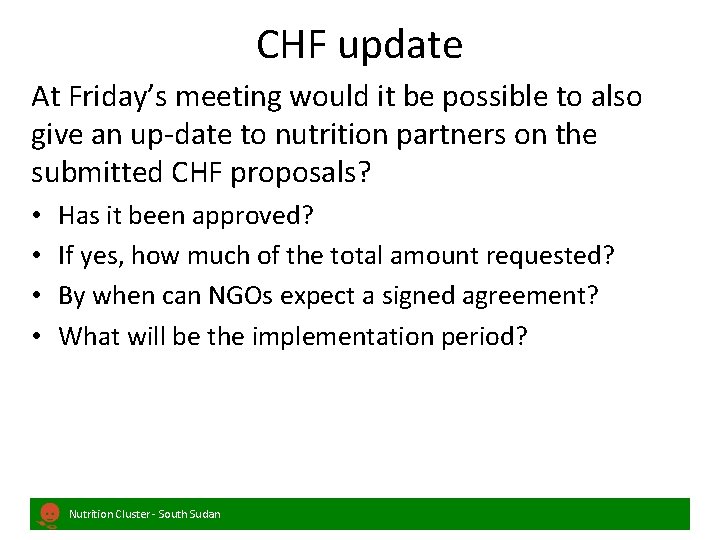 CHF update At Friday’s meeting would it be possible to also give an up-date