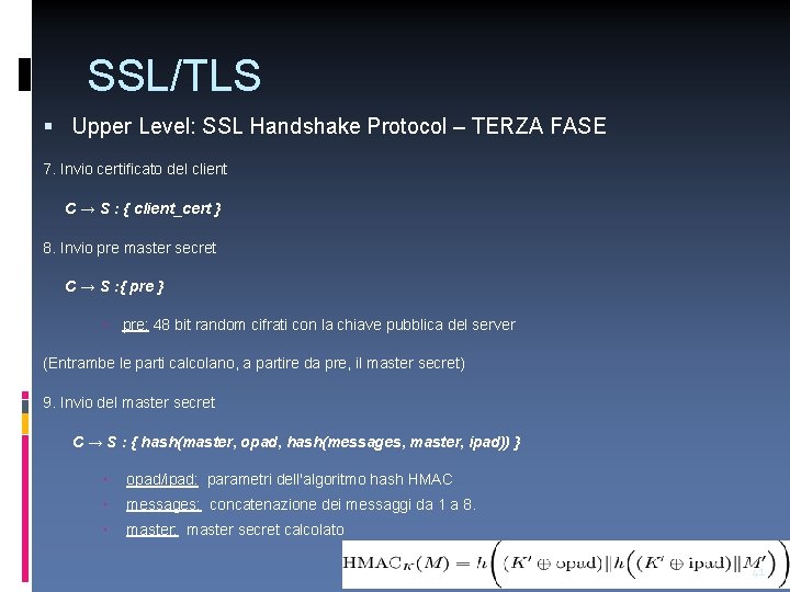 SSL/TLS Upper Level: SSL Handshake Protocol – TERZA FASE 7. Invio certificato del client