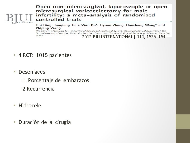 2012 BJU INTERNATIONAL | 110, 1536– 154 • 4 RCT: 1015 pacientes • Desenlaces