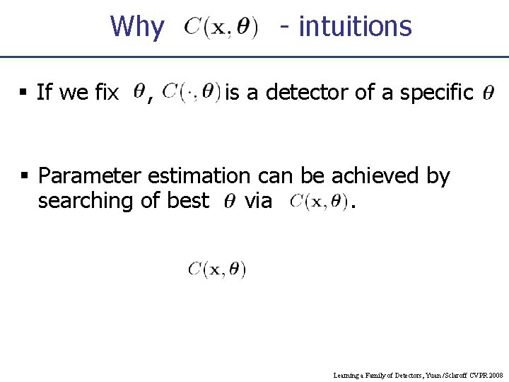 Why If we fix , - intuitions is a detector of a specific Parameter