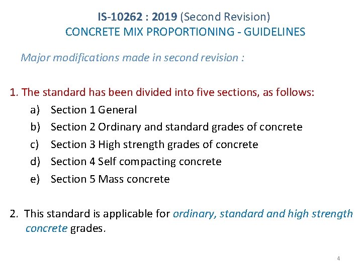 IS-10262 : 2019 (Second Revision) CONCRETE MIX PROPORTIONING - GUIDELINES Major modifications made in