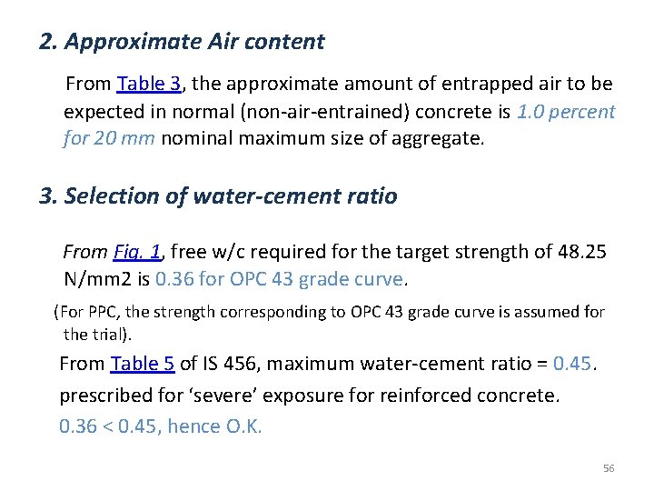 2. Approximate Air content From Table 3, the approximate amount of entrapped air to