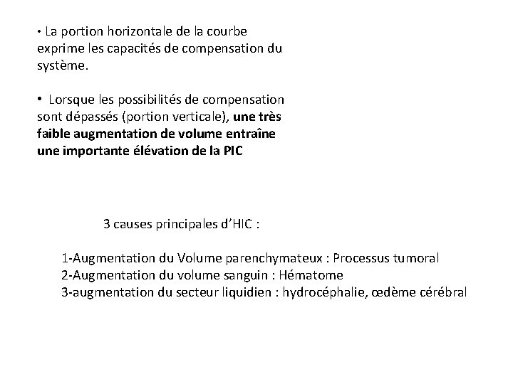  • La portion horizontale de la courbe exprime les capacités de compensation du