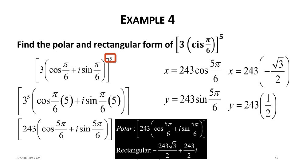 EXAMPLE 4 3/5/2021 8: 16 AM 10. 3 A - Multiply and Divide Complex