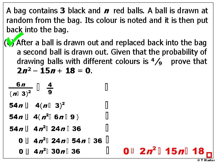 A bag contains 3 black and n red balls. A ball is drawn at