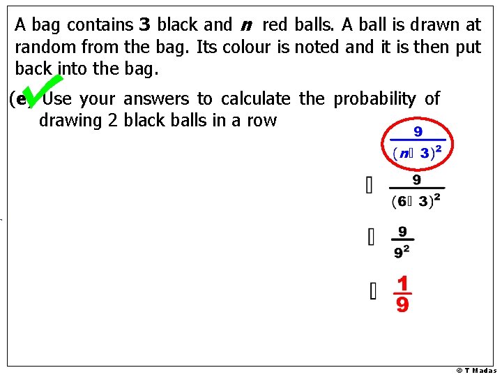 A bag contains 3 black and n red balls. A ball is drawn at