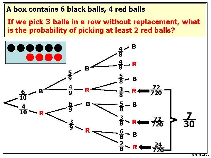 A box contains 6 black balls, 4 red balls If is If we we