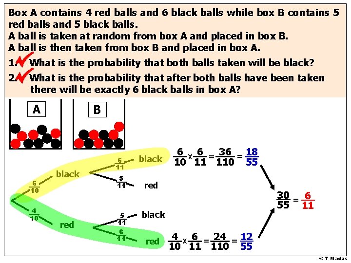 Box A contains 4 red balls and 6 black balls while box B contains