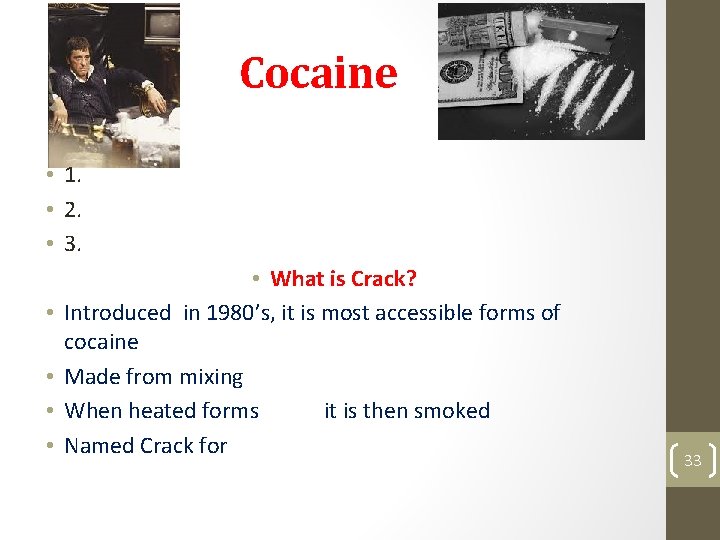 Cocaine • 1. • 2. • 3. • • • What is Crack? Introduced