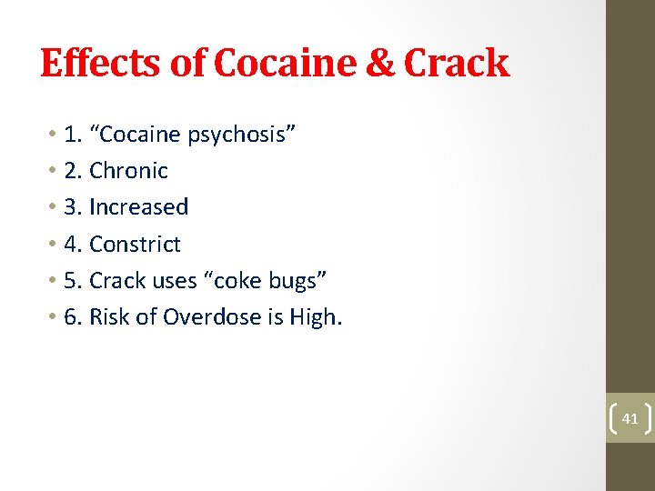 Effects of Cocaine & Crack • 1. “Cocaine psychosis” • 2. Chronic • 3.