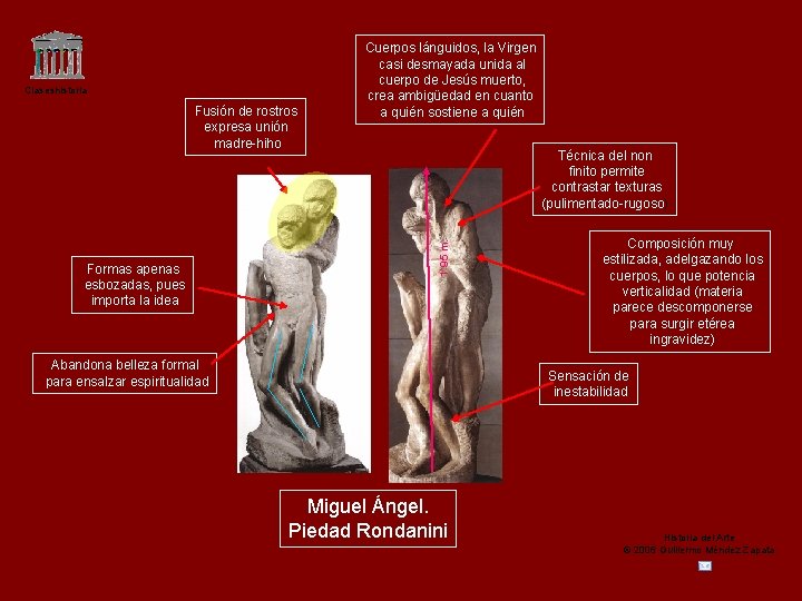 Claseshistoria Formas apenas esbozadas, pues importa la idea Técnica del non finito permite contrastar