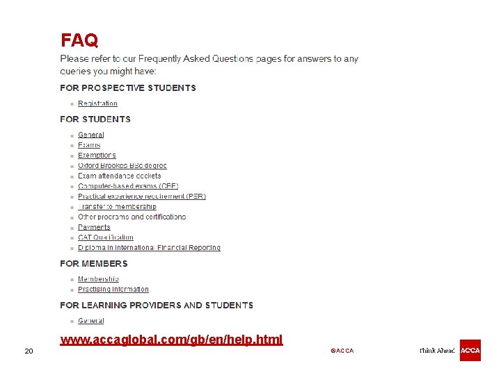 FAQ www. accaglobal. com/gb/en/help. html 20 ©ACCA 