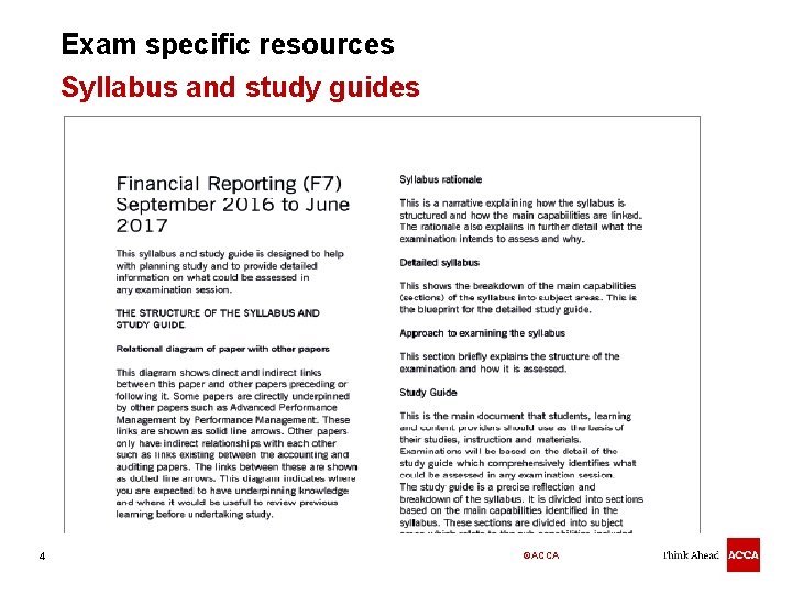 Exam specific resources Syllabus and study guides 4 ©ACCA 