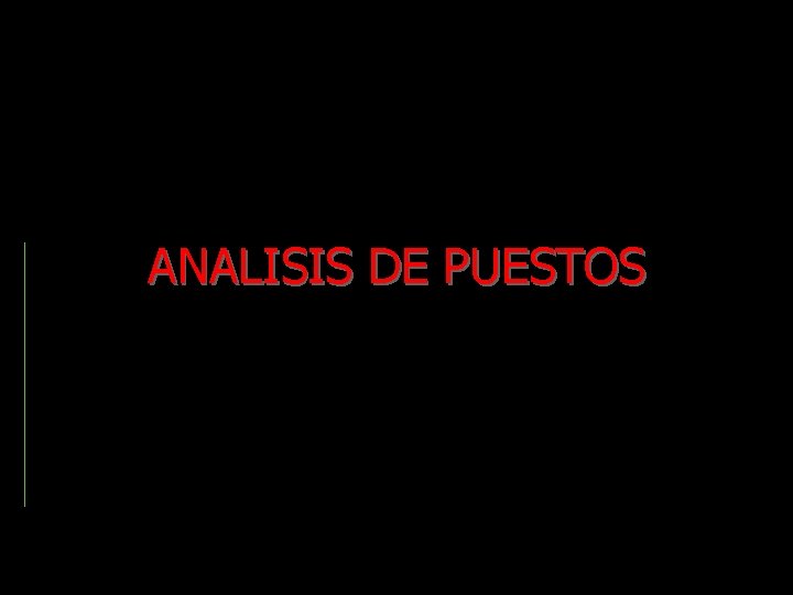 ANALISIS DE PUESTOS 