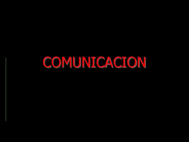 COMUNICACION 