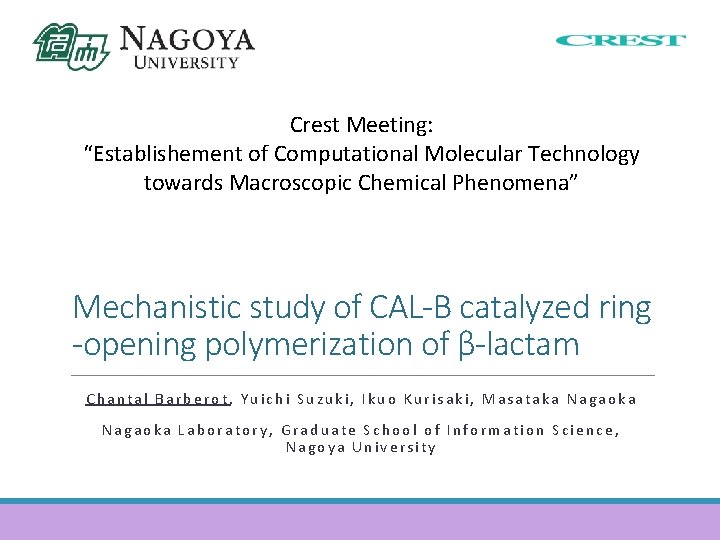 Crest Meeting: “Establishement of Computational Molecular Technology towards Macroscopic Chemical Phenomena” Mechanistic study of