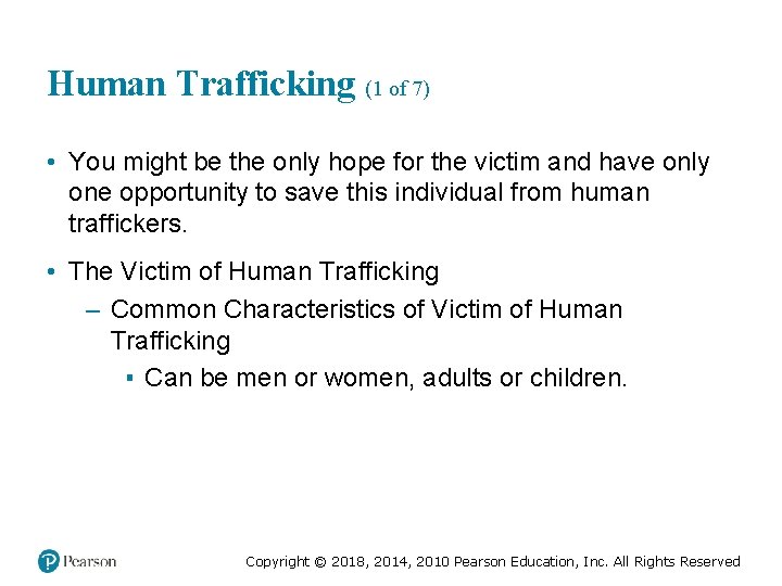 Human Trafficking (1 of 7) • You might be the only hope for the