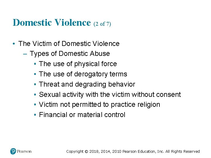 Domestic Violence (2 of 7) • The Victim of Domestic Violence – Types of