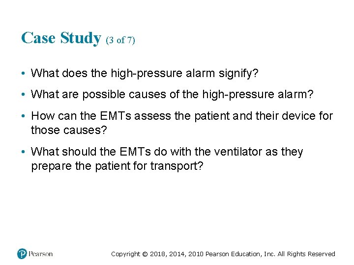 Case Study (3 of 7) • What does the high-pressure alarm signify? • What