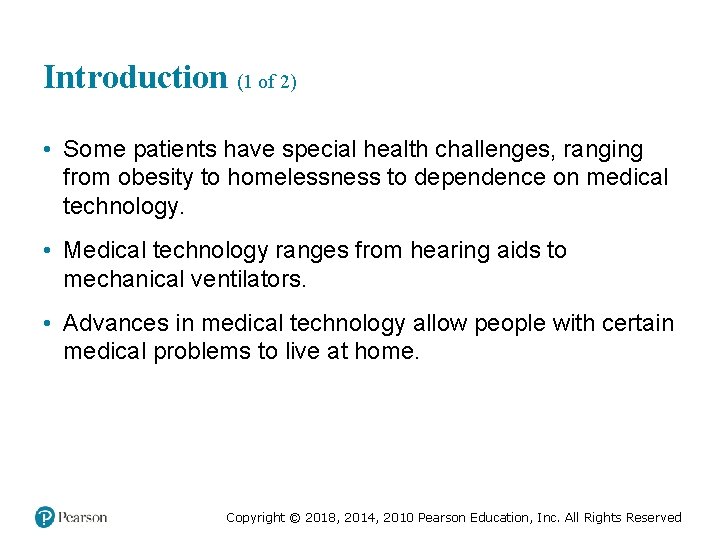 Introduction (1 of 2) • Some patients have special health challenges, ranging from obesity