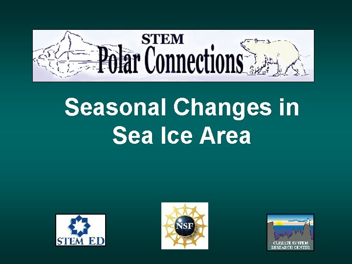 Seasonal Changes in Sea Ice Area 