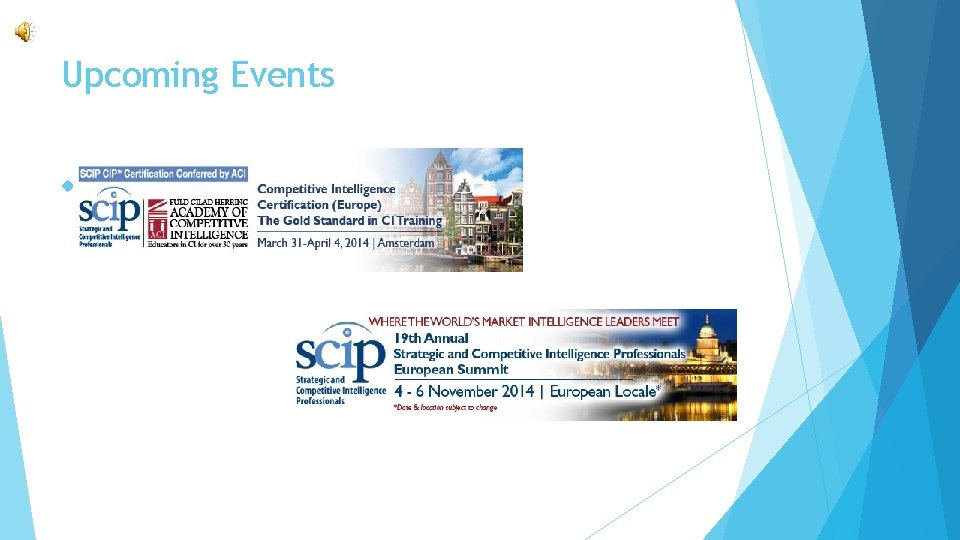 Upcoming Events http: //www. scip. org 
