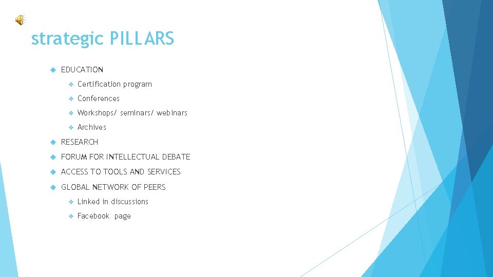 strategic PILLARS EDUCATION v Certification program v Conferences v Workshops/ seminars/ webinars v Archives