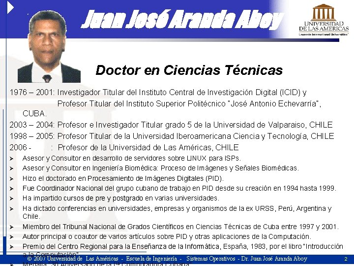 Juan José Aranda Aboy Doctor en Ciencias Técnicas 1976 – 2001: Investigador Titular del