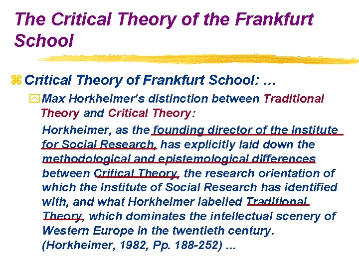 The Critical Theory of the Frankfurt School z Critical Theory of Frankfurt School: …