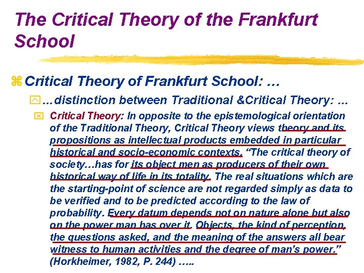 The Critical Theory of the Frankfurt School z Critical Theory of Frankfurt School: …