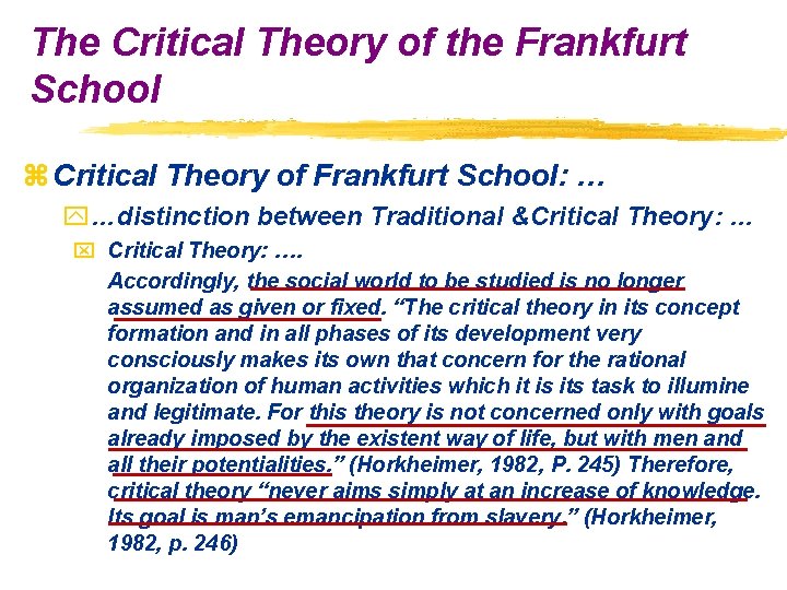 The Critical Theory of the Frankfurt School z Critical Theory of Frankfurt School: …