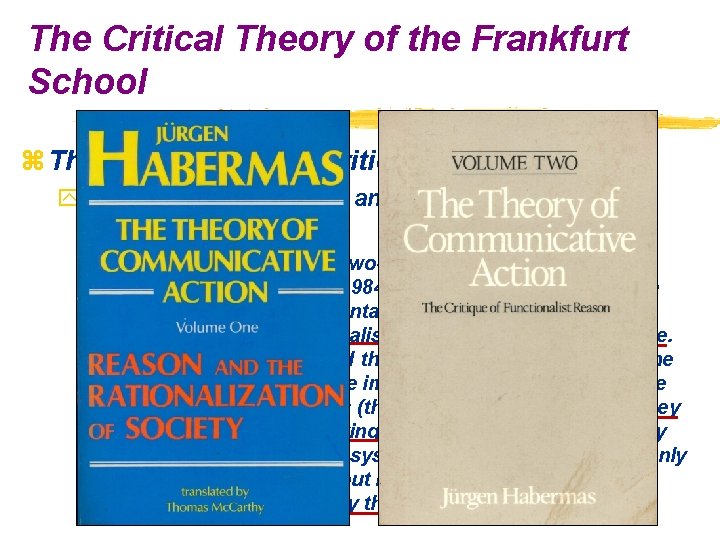 The Critical Theory of the Frankfurt School z The paradigm of the critical social