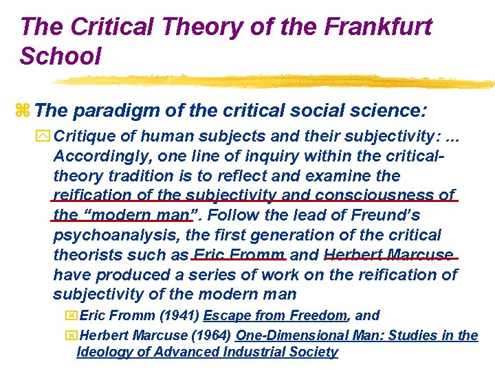 The Critical Theory of the Frankfurt School z The paradigm of the critical social