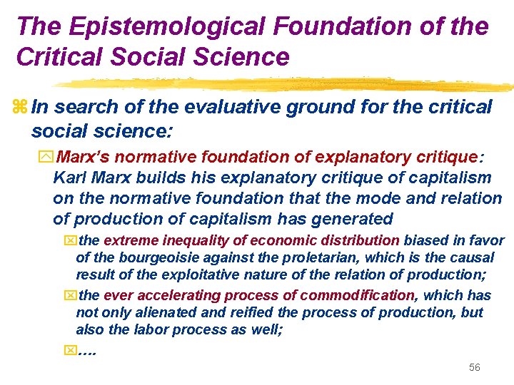 The Epistemological Foundation of the Critical Social Science z In search of the evaluative