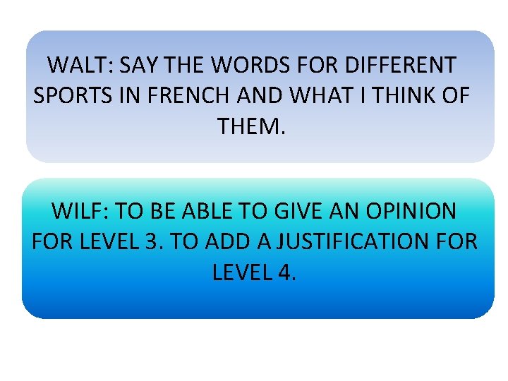 WALT: SAY THE WORDS FOR DIFFERENT SPORTS IN FRENCH AND WHAT I THINK OF WALT: SAY THE WORDS FOR DIFFERENT SPORTS IN FRENCH AND WHAT I THINK OF