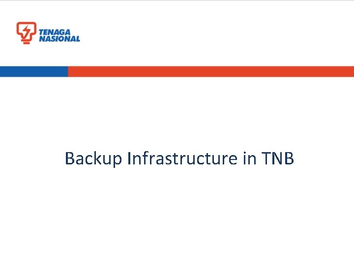 Backup Infrastructure in TNB 